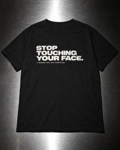 Stop Touching Your Face Women's Tee