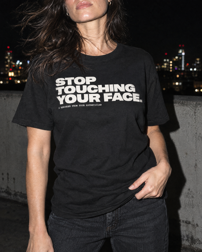 Stop Touching Your Face Women's Tee