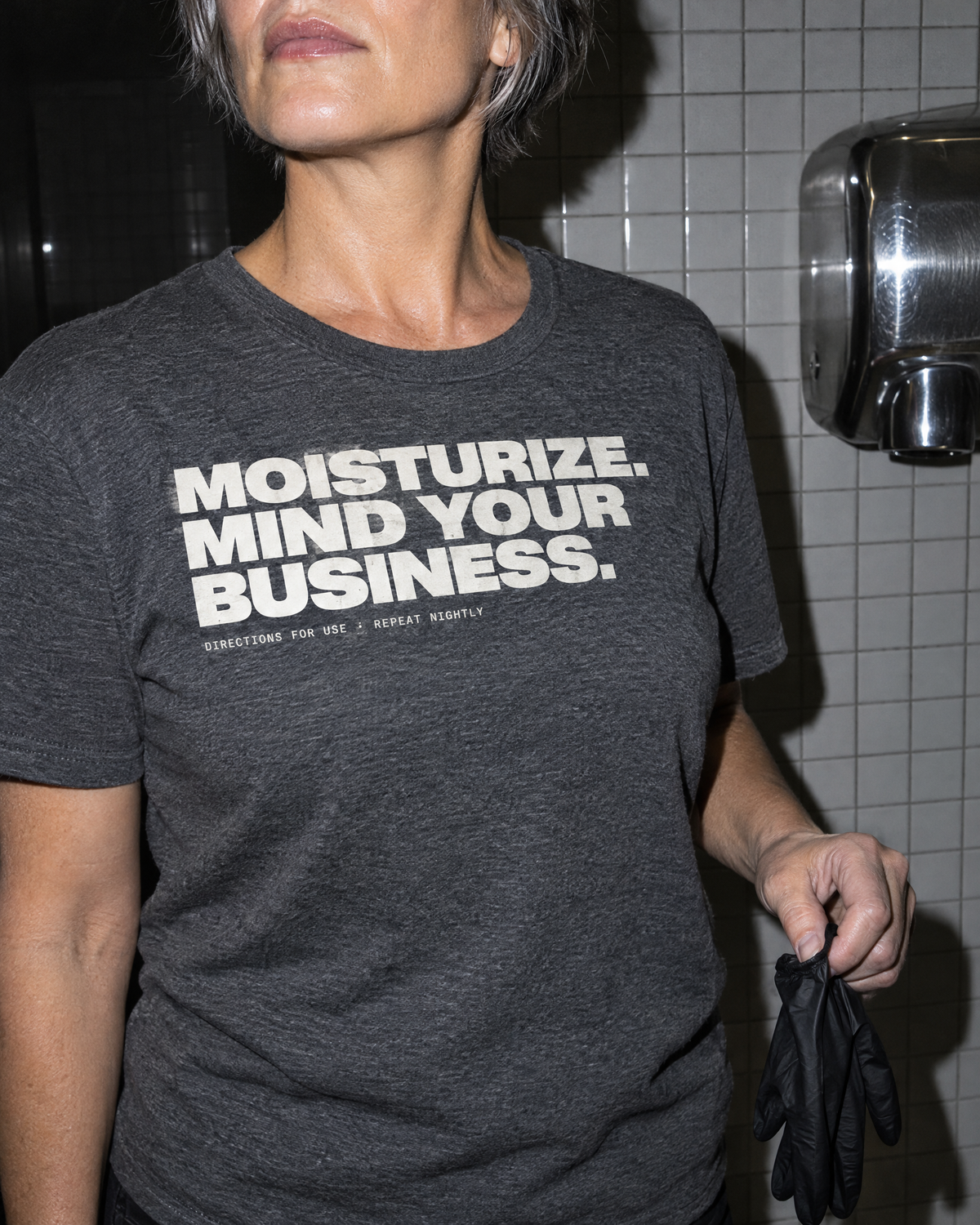 Moisturize. Mind Your Business. Women's Tee